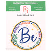 Be Mindful Grateful Positive True Kind Vinyl Cling - Fan Sparkle