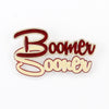 Oklahoma "Boomer Sooner" Slogan Pin - Fan Sparkle